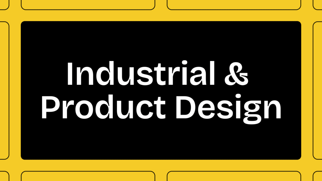 Industrial & Product Design